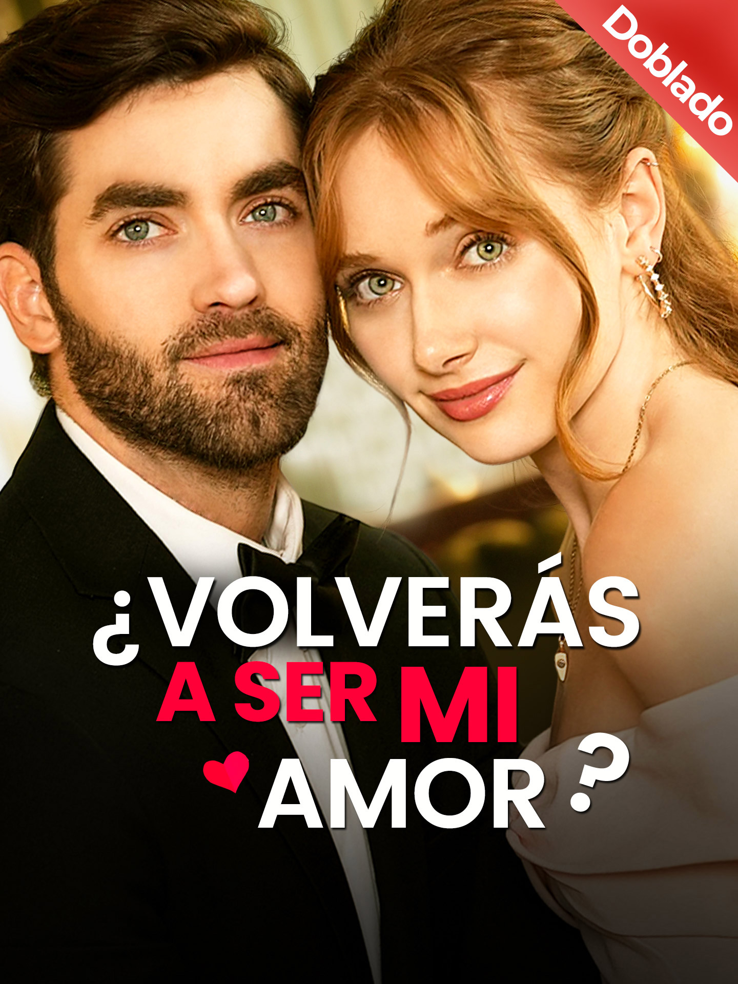 [Doblado]¿Volverás a ser mi amor？ dizi afişi