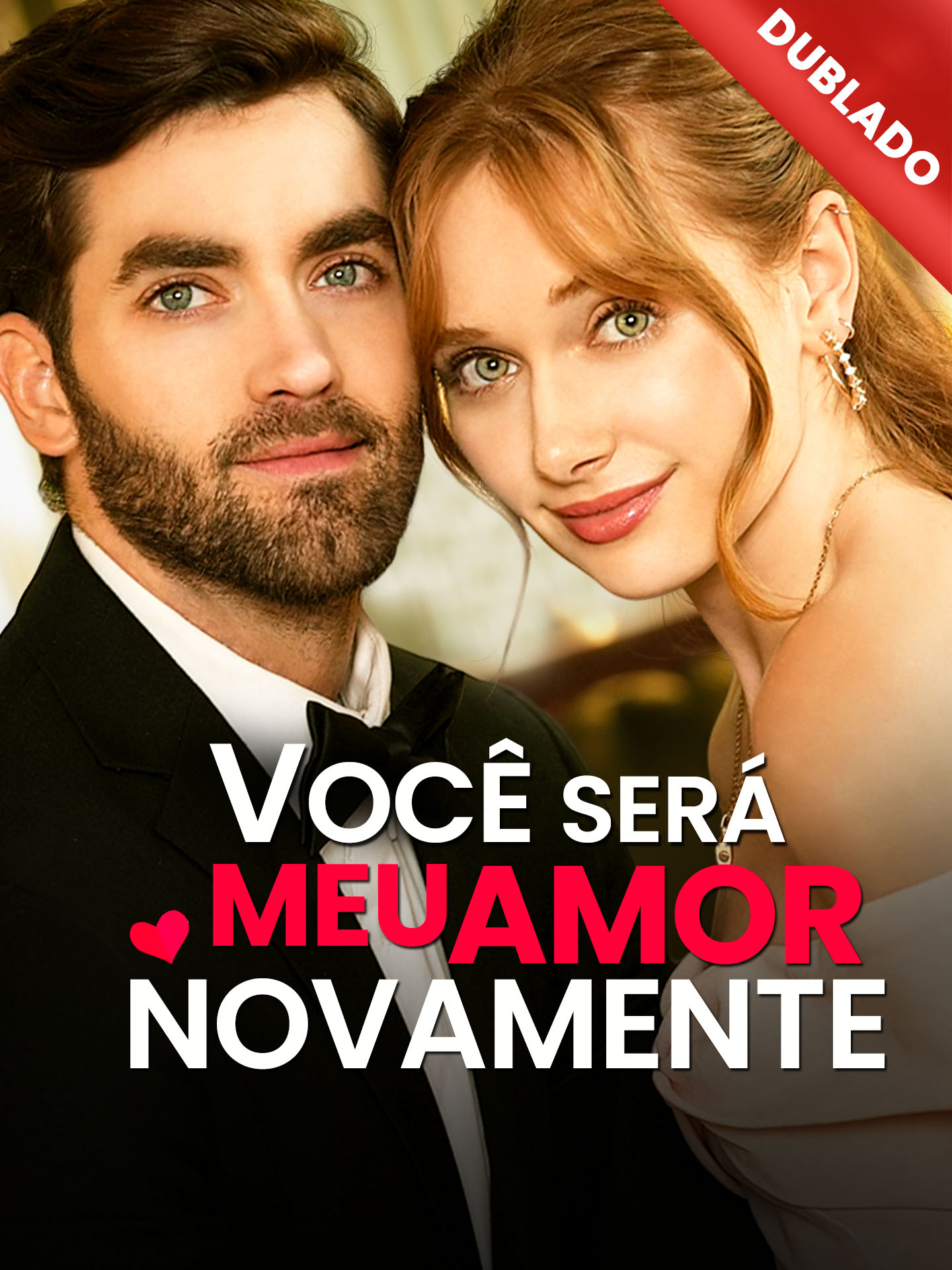 [Dublado] Você Será Meu Amor Novamente dizi afişi
