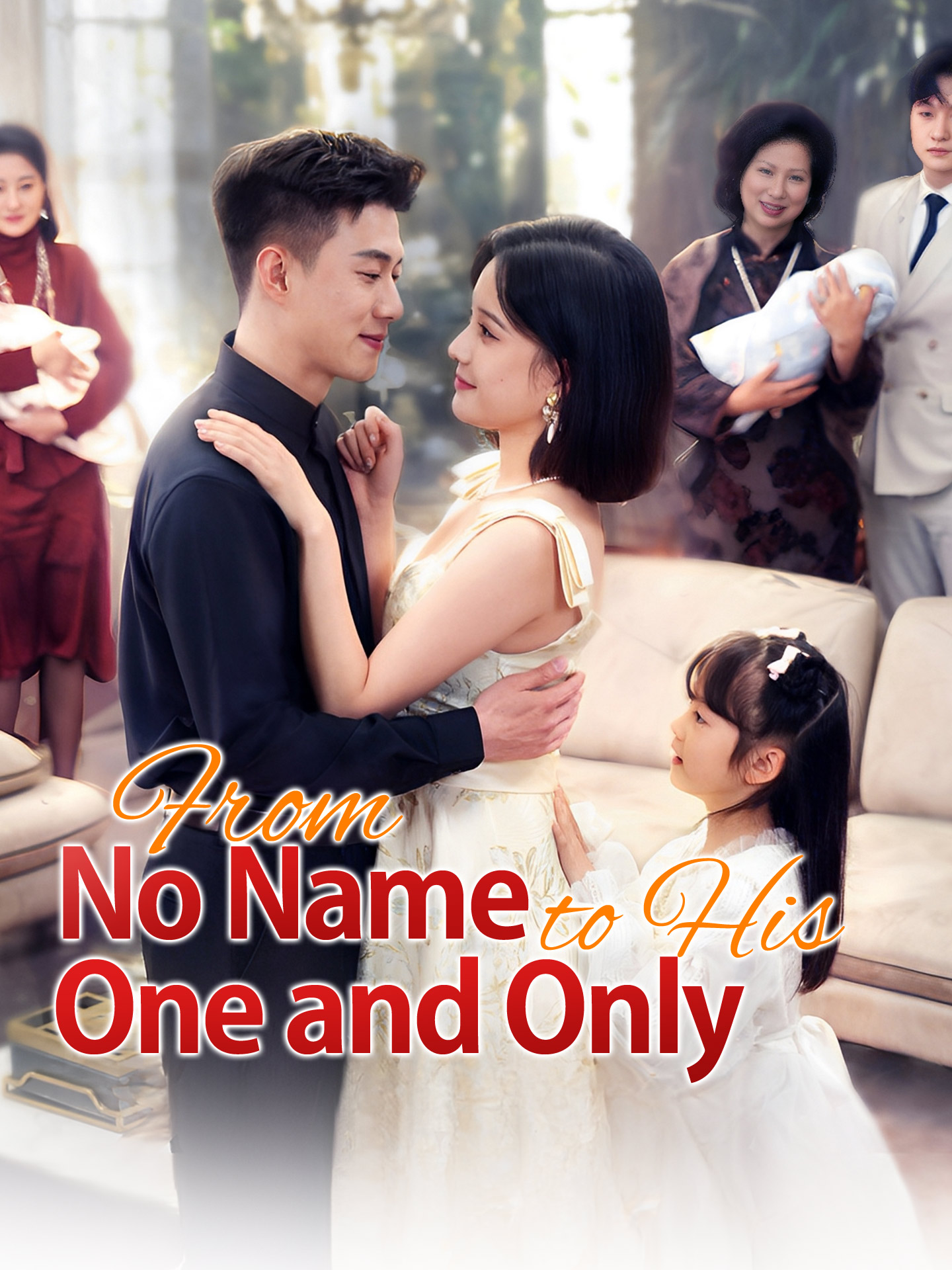 From No Name to His One and Only dizi afişi