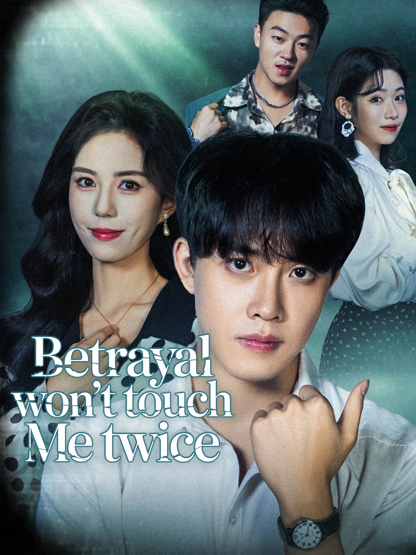 Betrayal Won't Touch Me Twice dizi afişi