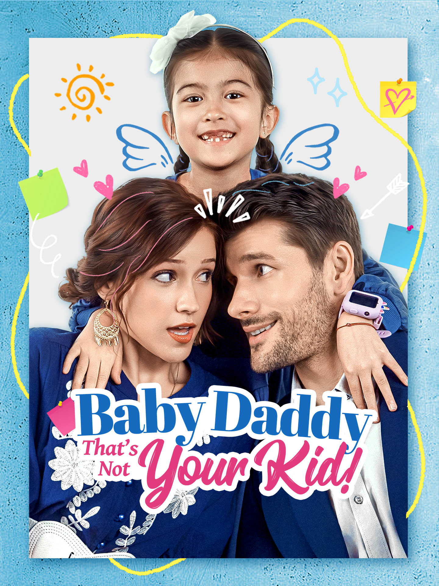 Baby Daddy That's Not Your Kid! dizi afişi