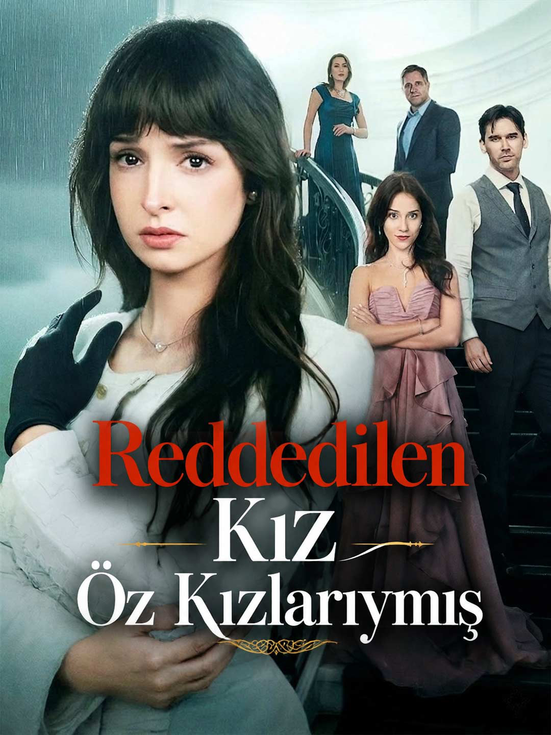 Reddedilen Kız Öz Kızlarıymış dizi afişi