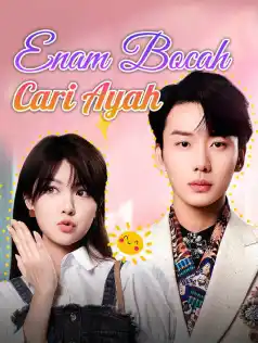 Enam Bocah Cari Ayah dizi afişi