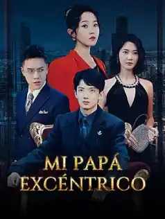 Mi Papá Excéntrico dizi afişi