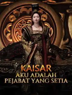 Kaisar, Aku adalah Pejabat yang Setia dizi afişi