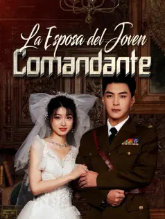 La Esposa del Joven Comandante dizi afişi