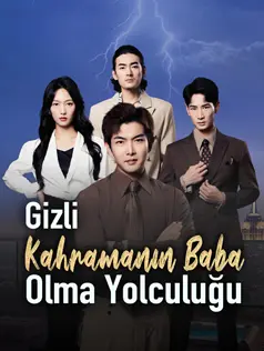 Gizli Kahramanın Baba Olma Yolculuğu dizi afişi