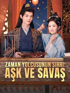 Zaman Yolcusunun Sırrı: Aşk ve Savaş dizi afişi