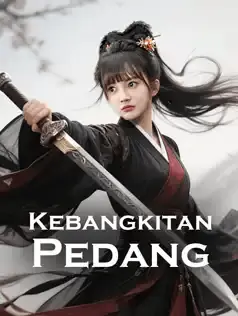Kebangkitan Pedang dizi afişi