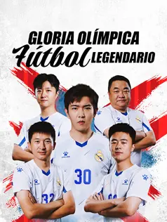 Gloria Olímpica Fútbol Legendario dizi afişi