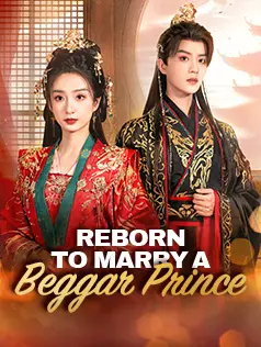 Reborn to Marry a Beggar Prince dizi afişi