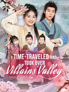 I Time-Traveled and Took Over Villains' Valley dizi afişi