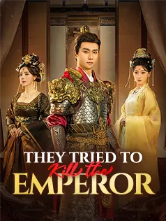 They Tried to Kill the Emperor dizi afişi