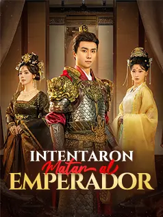 Intentaron Matar al Emperador dizi afişi