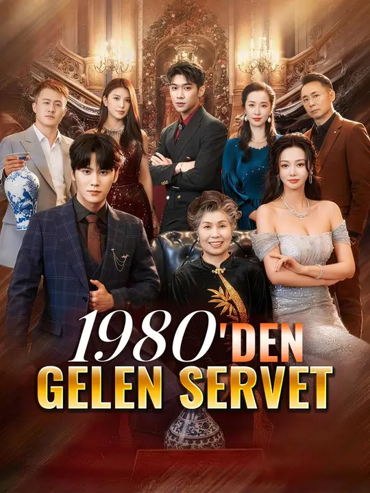 (Dublajlı) 1980'den Gelen Servet dizi afişi