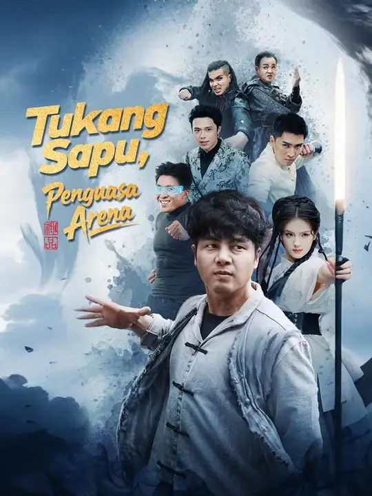 (Sulih suara)Tukang Sapu,Penguasa Arena dizi afişi