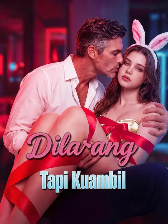 Dilarang Tapi Kuambil dizi afişi