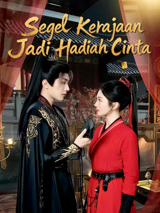 Segel Kerajaan Jadi Hadiah Cinta dizi afişi