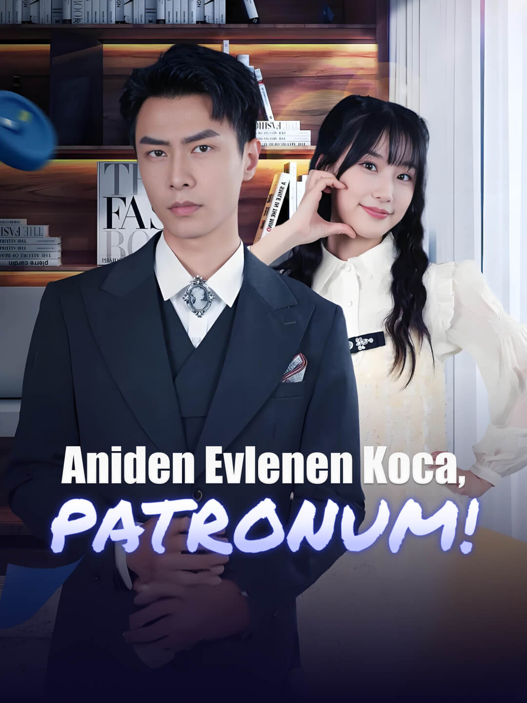 Aniden Evlenen Koca, Patronum! dizi afişi