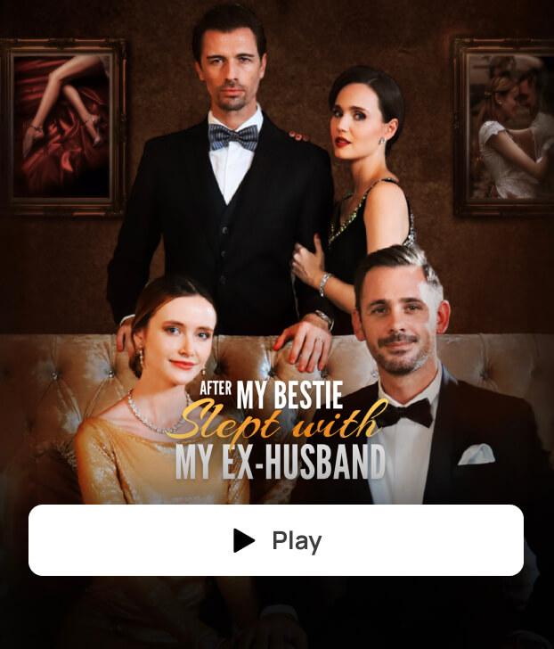 AFTER MY BESTIE SLEPT WITH MY EX-HUSBAND dizi afişi