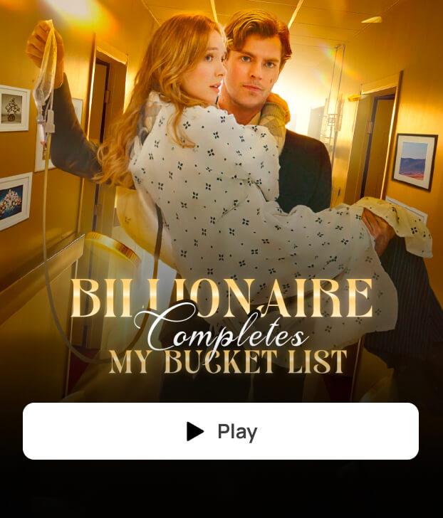 BILLIONAIRE COMPLETES MY BUCKET LIST dizi afişi