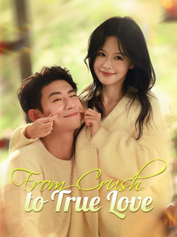 From Crush to True Love dizi afişi