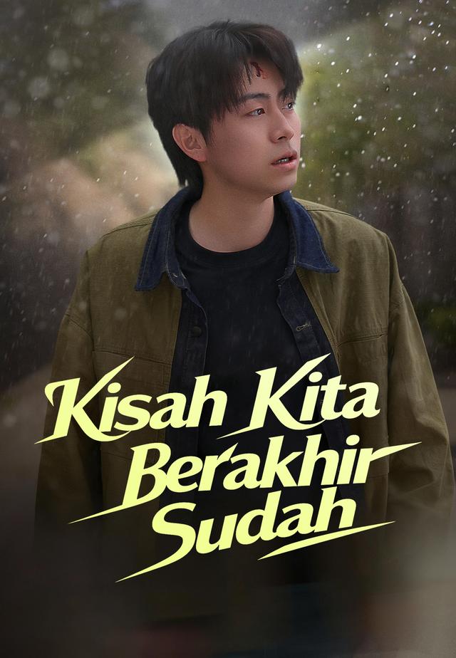 Kisah Kita Berakhir Sudah dizi afişi