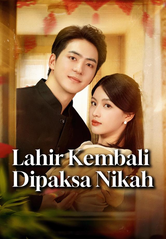 Lahir Kembali Dipaksa Nikah dizi afişi