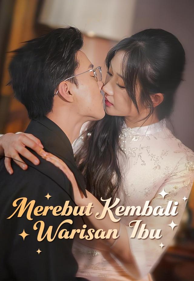 Merebut Kembali Warisan Ibu dizi afişi
