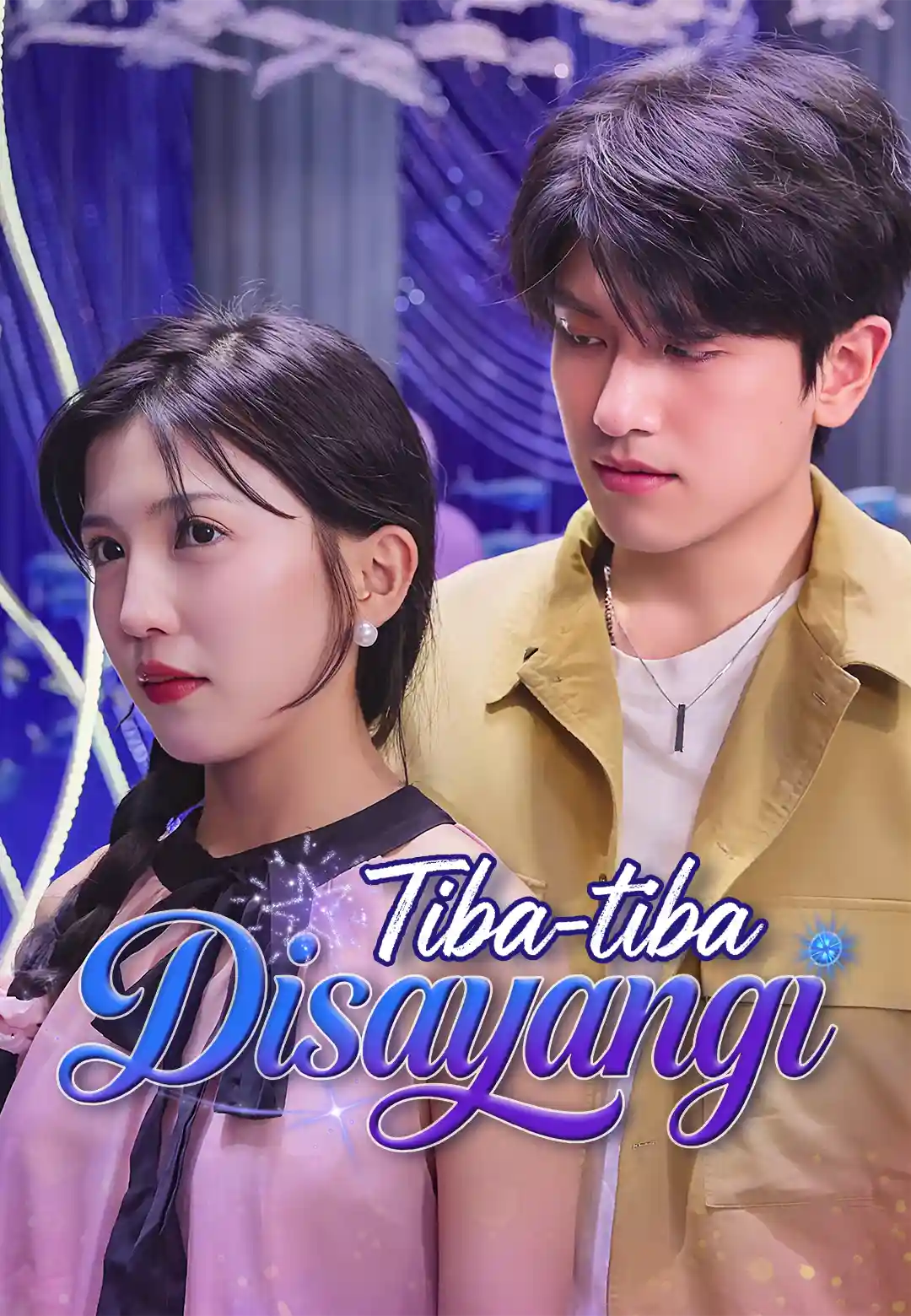 Tiba-tiba Disayangi dizi afişi