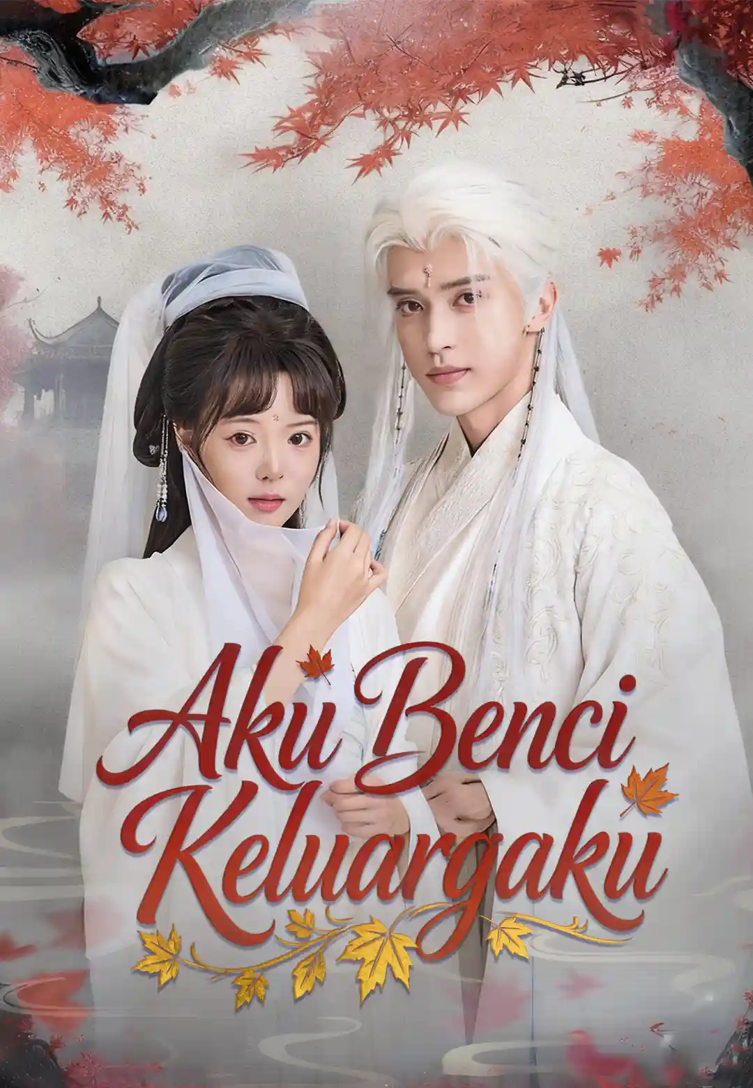 Aku Benci Keluargaku dizi afişi