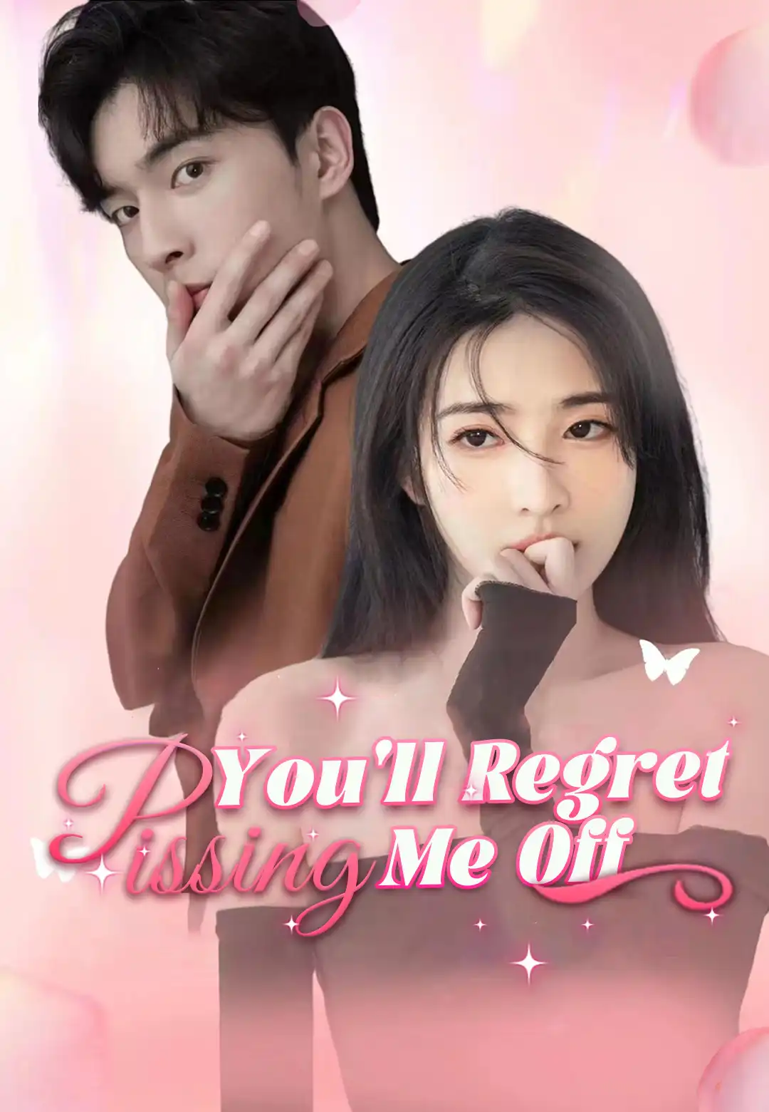 You'll Regret Pissing Me Off dizi afişi