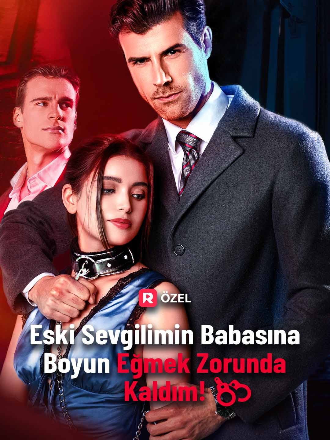 Eski Sevgilimin Babasına Boyun Eğmek Zorunda Kaldım! dizi afişi