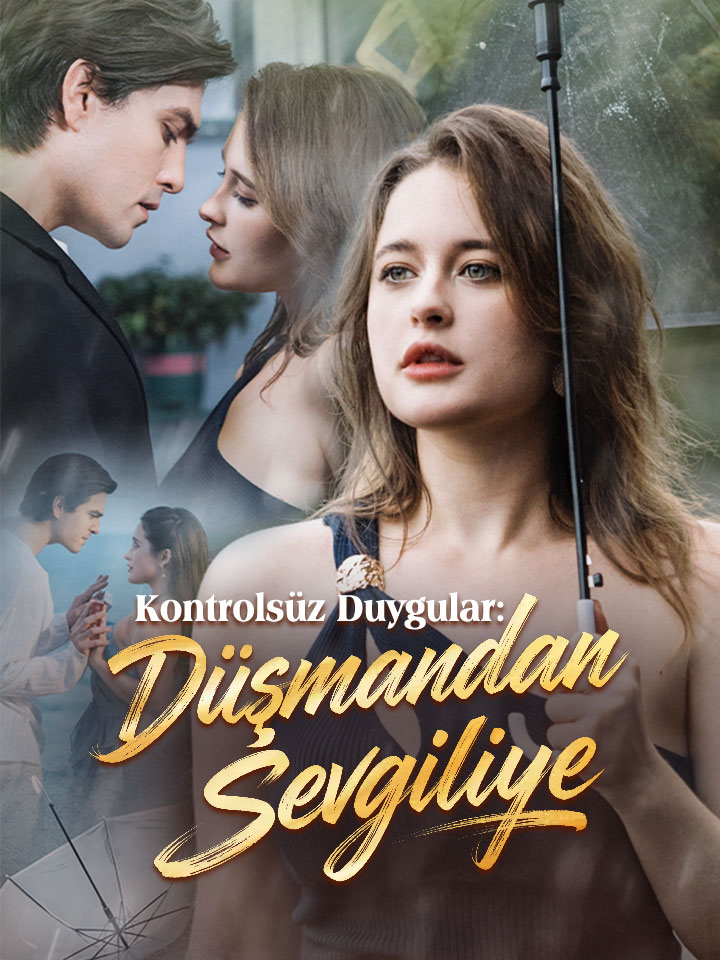 Kontrolsüz Duygular: Düşmandan Sevgiliye dizi afişi