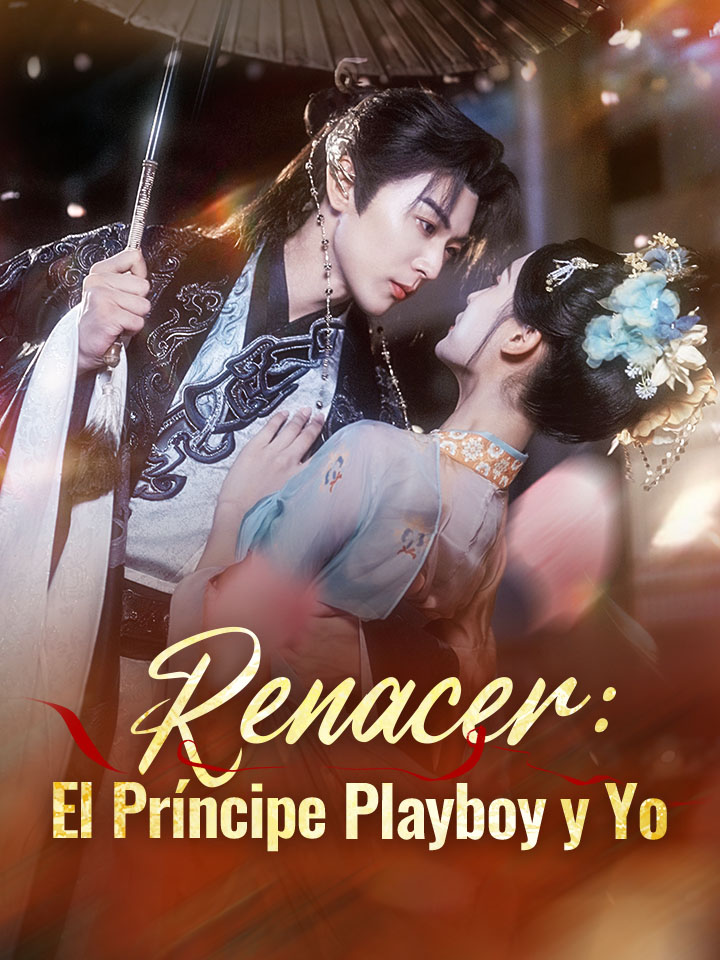 Renacer: El Príncipe Playboy y Yo dizi afişi