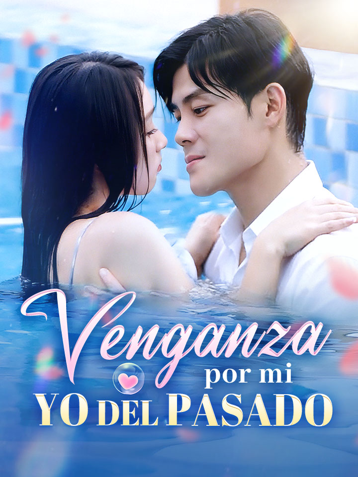 Venganza por mi yo del pasado dizi afişi
