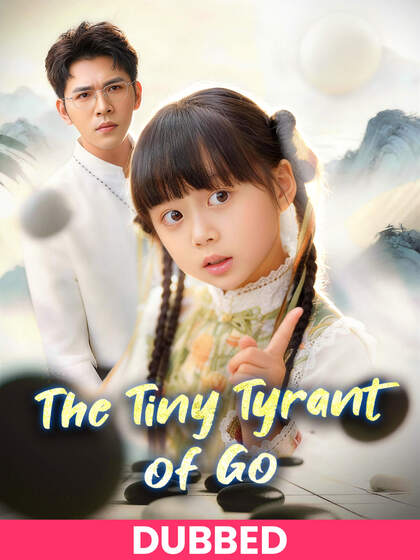 (DUBBED)The Tiny Tyrant of Go dizi afişi