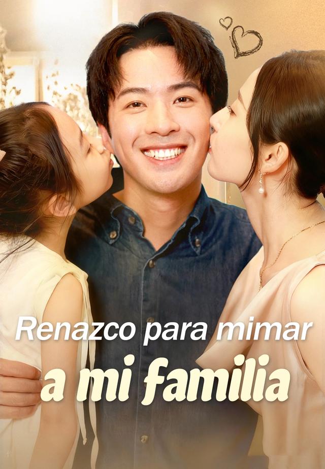 (Doblado)Renazco para mimar a mi familia dizi afişi