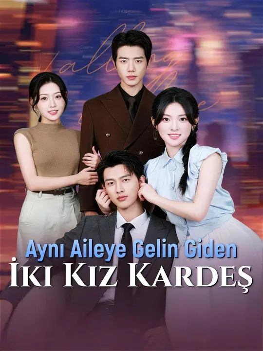 (Dublajlı) Aynı Aileye Gelin Giden İki Kız Kardeş dizi afişi