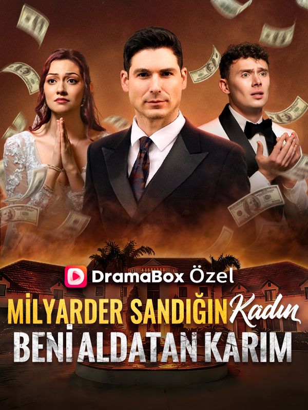 (Dublajlı) Milyarder Sandığın Kadın, Beni Aldatan Karım dizi afişi