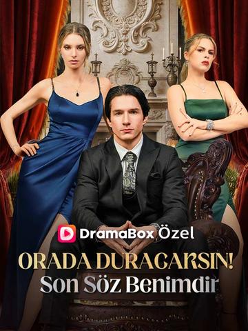 (Dublajlı) Orada Duracaksın! Son Söz dizi afişi