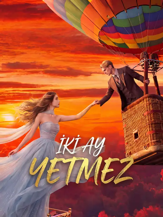 İki Ay Yetmez dizi afişi