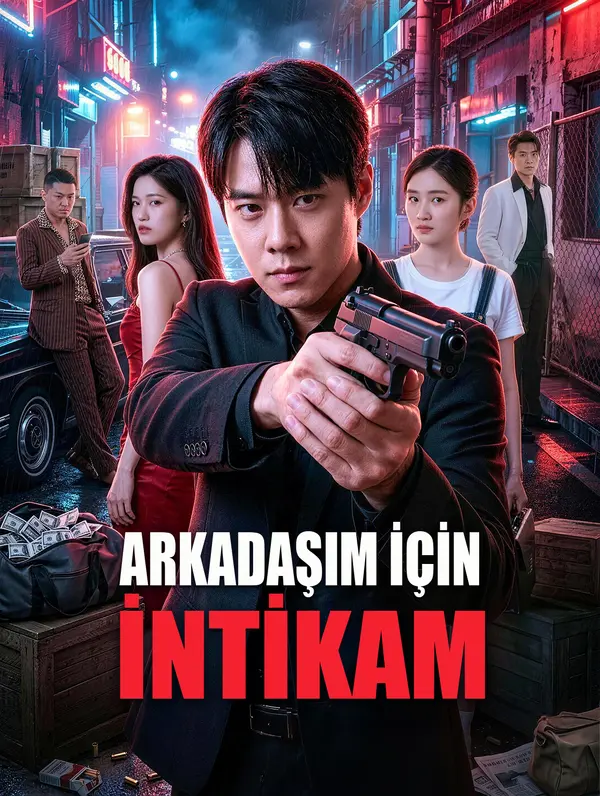 ARKADAŞIM İÇİN İNTİKAM dizi afişi