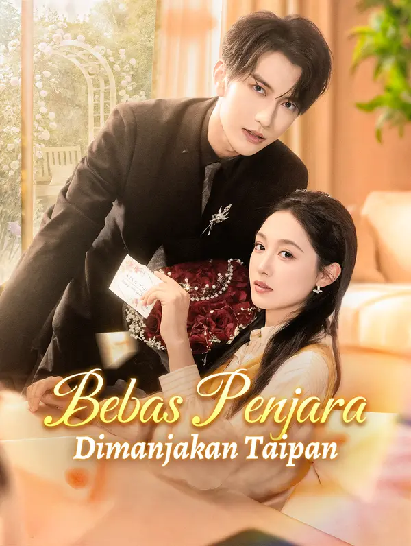 Bebas Penjara Dimanjakan Taipan(Sulih Suara) dizi afişi