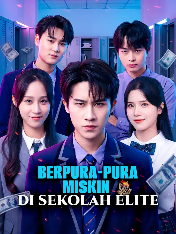 Berpura-pura Miskin di Sekolah Elite(Sulih Suara) dizi afişi