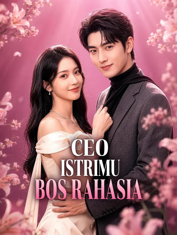 CEO, Istrimu Bos Rahasia(Sulih Suara) dizi afişi