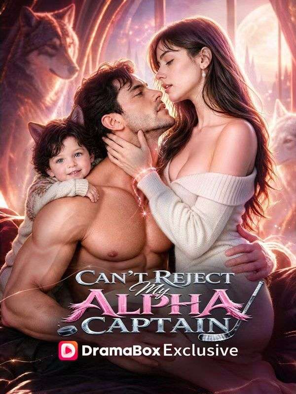 Can't Reject My Alpha Captain dizi afişi