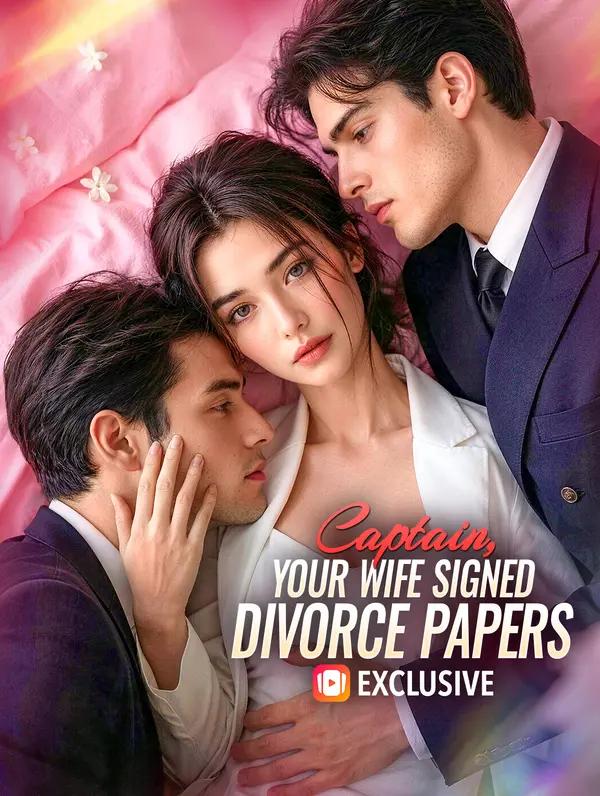 Captain, Your Wife Signed Divorce Papers dizi afişi