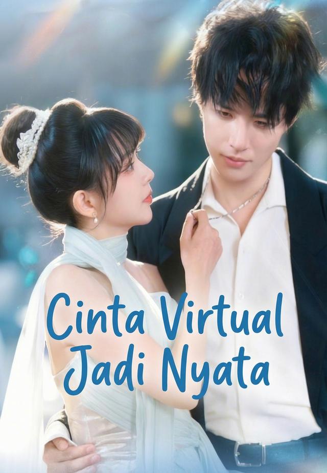 Cinta Virtual Jadi Nyata dizi afişi