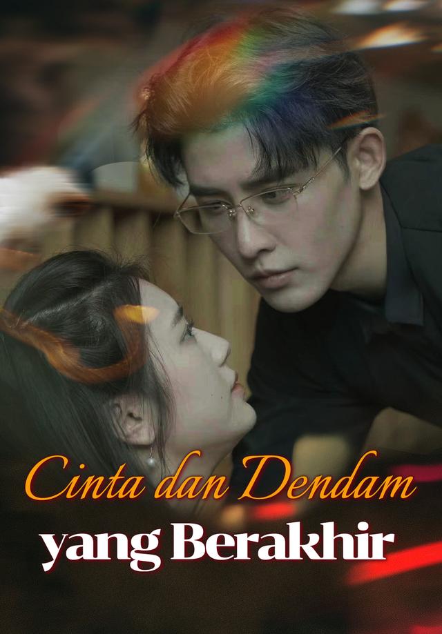 Cinta dan Dendam yang Berakhir dizi afişi